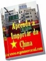 Aprenda a Importar da China - sobre importação e exportação