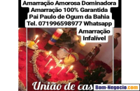 AMARRAÇÃO AMOROSA GARANTIDA BAHIA PAI DE SANTO CONSULTA CART